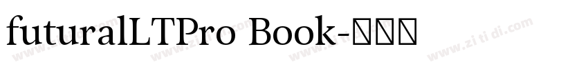 futuralLTPro Book字体转换